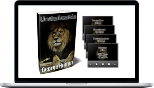 George Hutton – Unshakeable