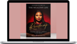 Mesturah Shittu – The Wealthy Life Roadmap