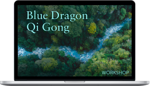 Lee Holden – Blue Dragon Qi Gong Workshop