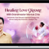 Mantak Chia – Healing Love Qigong