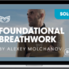 Alexey Molchanov – Foundational Breathwork