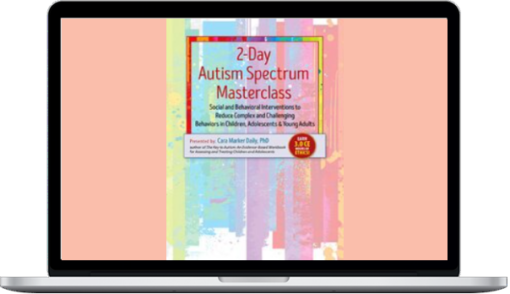 Cara Marker Daily – 2-Day Autism Spectrum Masterclass