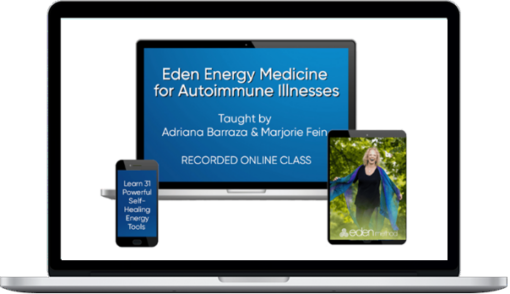 Donna Eden – Eden Energy Medicine for Autoimmune Illnesses [Recorded Online Class]