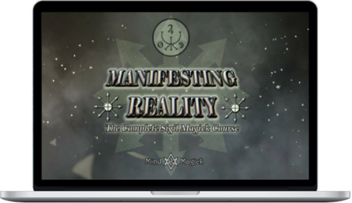 Mind And Magick – Manifesting Reality: The Complete Sigil Magick Course