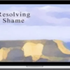 Steve Andreas – Resolving Shame