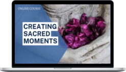 Bhaswati Bhattacharya – Creating Sacred Moments Practical Skills From Ayurveda