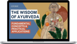 Bhaswati Bhattacharya – The Wisdom Of Ayurveda