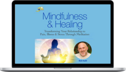 Bob Stahl – Mindfulness & Healing