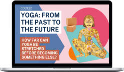 Daniel Simpson – Yoga: From the Past to the Future