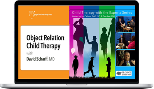 David Scharff – Object Relations Child Therapy