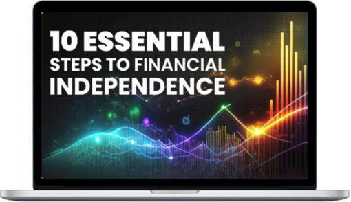 John Demartini – 10 Essential Steps To Financial Independence