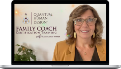 Karen Curry Parker – Quantum Human Design Family Coach Certification