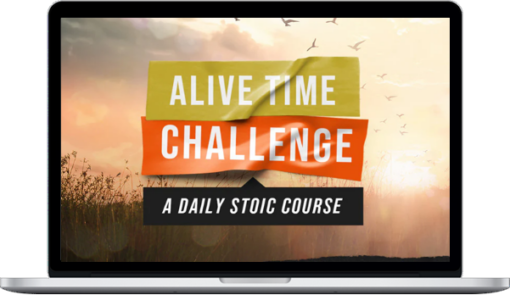 Ryan Holiday – Alive Time Challenge: A Daily Stoic Course