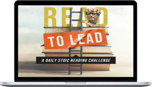 Ryan Holiday – Read To Lead: A Daily Stoic Reading Challenge