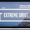 Spirituality Zone – Awaken Extreme Drive (Advanced)