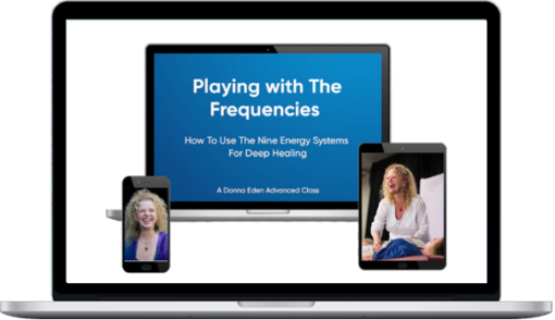 Donna Eden – Playing With The Frequencies