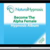 Natural Hypnosis – Become The Alpha Female