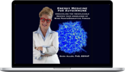 Sara Allen – Energy Medicine For Auto Immune