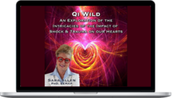 Sara Allen – Qi Wild