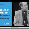 William Miller – Motivational Interviewing