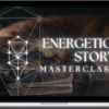 Becca Francis – Energetic Story Masterclass