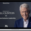 Bill Clinton – Teaches Inclusive Leadership – MasterClass