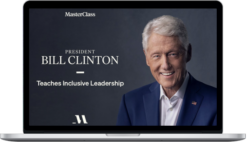 Bill Clinton – Teaches Inclusive Leadership – MasterClass