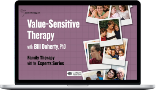 Bill Doherty – Value-Sensitive Therapy