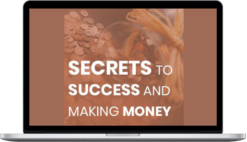 Bill Harris – The Secrets To Success And Making Money Course