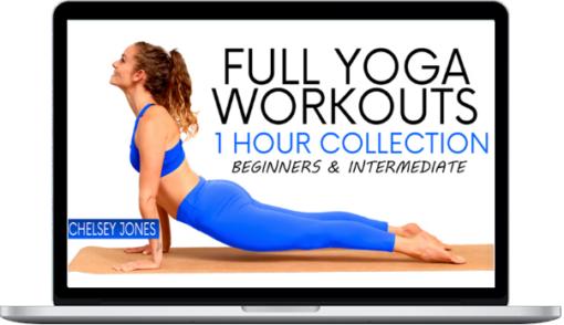 Chelsey Jones – Full Yoga Workouts - 1 Hour Collection