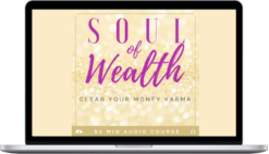 Kari Sammels – The Soul of Wealth Clear Your Money Karma