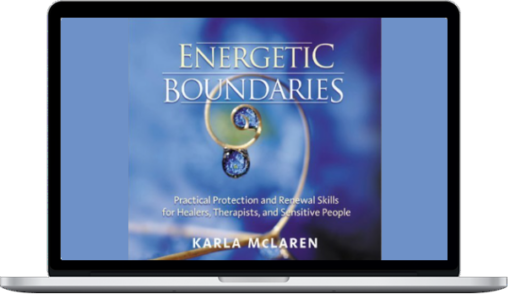 Karla McLaren – Energetic Boundaries