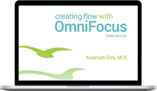 Kourosh Dini – Creating Flow with OmniFocus 3