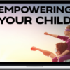 Laura Silva Quesada – Empowering Your Child iWorkshop