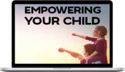 Laura Silva Quesada – Empowering Your Child iWorkshop