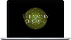 Tony Balistreri – The Money Qigong