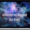 William Buhlman – Adventures Beyond The Body