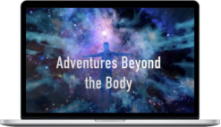 William Buhlman – Adventures Beyond The Body