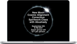 Abushady – New Moon Cosmic Alignment Conscious Spiritwork