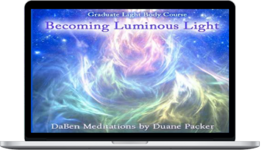 Being Luminous Light Part 2 Becoming Luminous Light