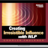 Charles Faulkner – Creating Irresistible Influence With NLP