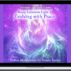 Duane & DaBen – Being Luminous Light: Part 3 Evolving With Peace