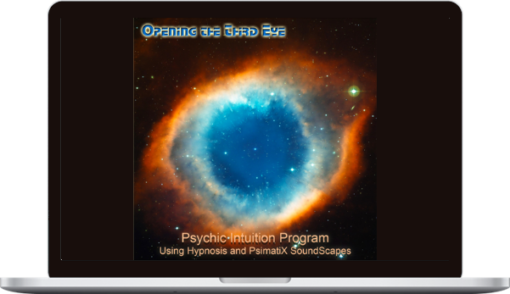 Leigh Spusta – Opening the Third Eye – Psychic Intuition Program