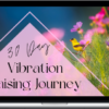 Melissa Field – 30 Day Vibration Raising Journey