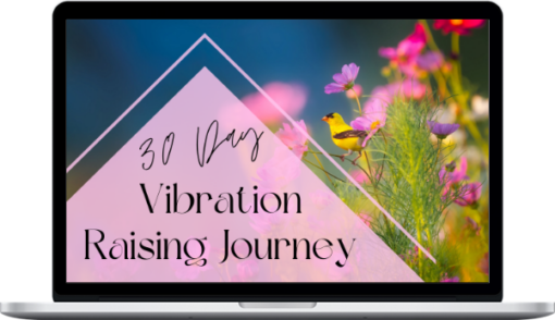 Melissa Field – 30 Day Vibration Raising Journey