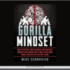 Mike Cernovich – Gorilla Mindset