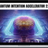 Morry Zelcovitch – Quantum Intention Accelerator 2.0