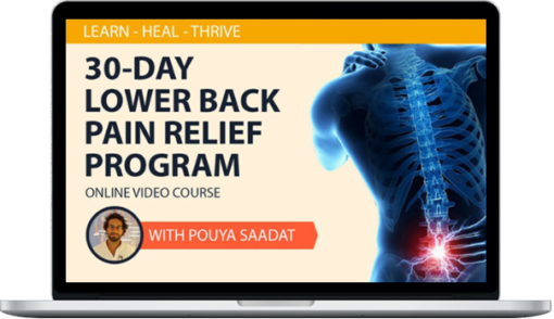 Pouya Saadat – 30-Day Lower Back Pain Relief Program