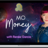 Renee Garcia – Mo’ Money