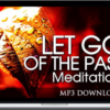 Victoria Gallagher – Let Go of The Past Meditation